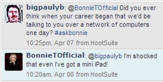Exchanging tweets with Bonnie Tyler, April 7-8, 2013.